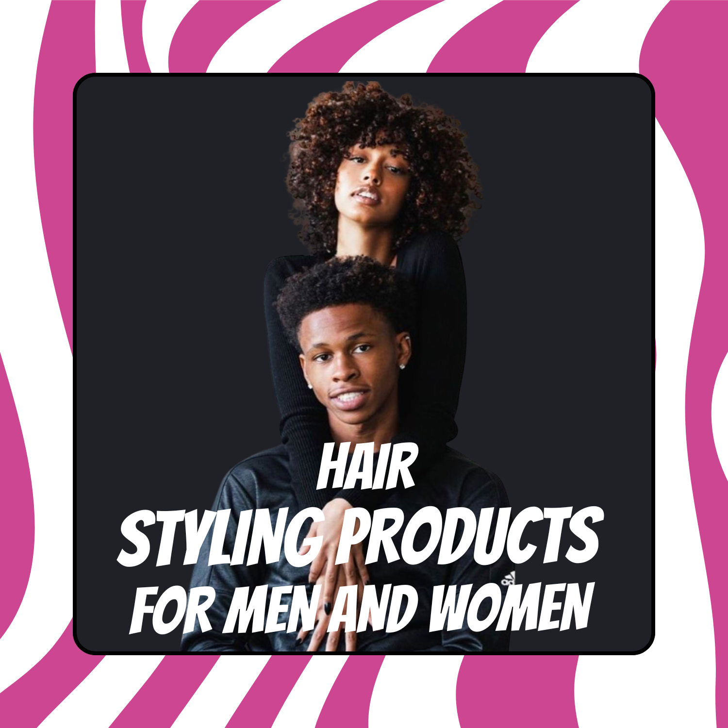 Hair Styling Products